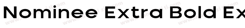 Nominee Extra Bold Extended字体转换